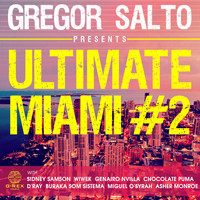 Gregor Salto - Gregor Salto Ultimate Miami 2