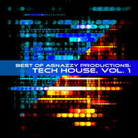 Trevor Paxton Lambert - Best of Asnazzy Productions: Tech House, Vol. 1