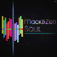 Mack&Zed - Soul