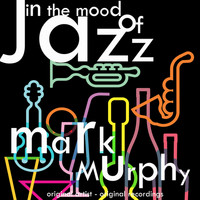 Mark Murphy - In the Mood of Jazz