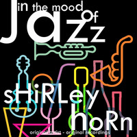 Shirley Horn - In the Mood of Jazz