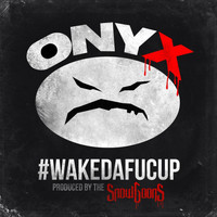 Onyx - Wakedafucup (Explicit)
