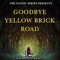 Sizzy Rocket - Goodbye Yellow Brick Road (Epic Trailer Version) [feat. Sizzy Rocket]