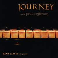 David Carnes - Journey...a Praise Offering