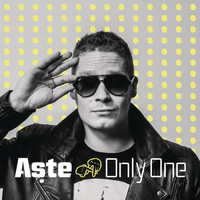 Aste - Only One (Explicit)