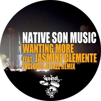 Native Son Music - Wanting More (feat. Jasmine Clemente) (Remixes)
