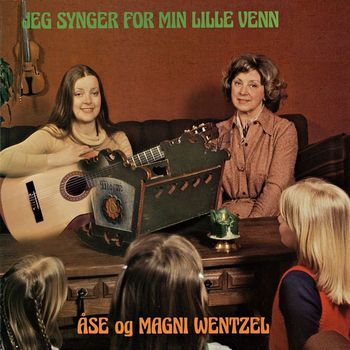 Åse Wentzel/Magni Wentzel - Jeg synger for min lille venn