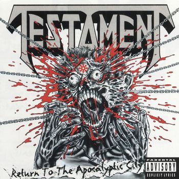 Testament - Return to the Apocalyptic City (Explicit)