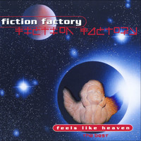 Fiction Factory - Feels Like Heaven