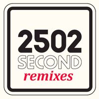 Second - 2502 (Remixes)