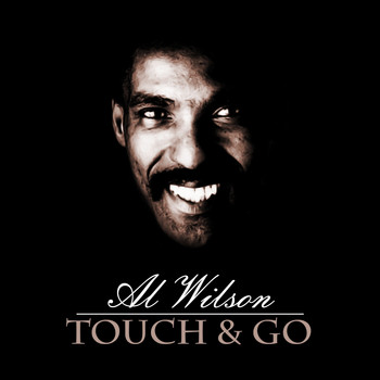 Al Wilson - Touch and Go