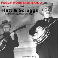 Lester Flatt, Earl Scruggs, The Foggy Mountains Boys - Foggy Mountain Banjo