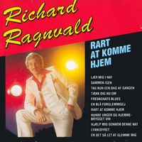 Richard Ragnvald - Rart At Komme Hjem