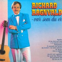 Richard Ragnvald - Vær Som Du Er