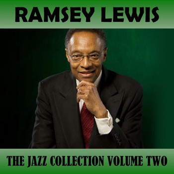 Ramsey Lewis - The Jazz Collection, Vol. 2