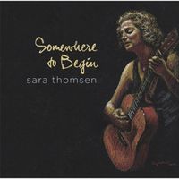 Sara Thomsen - Somewhere to Begin