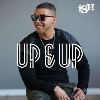 iSH - Up & Up (Explicit)