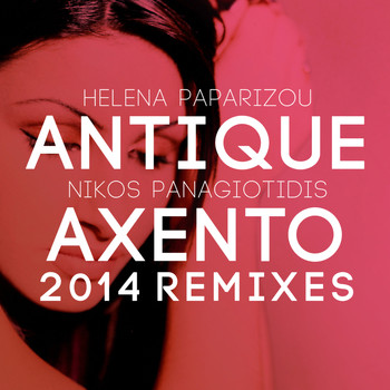 Helena Paparizou - Axento Remixes 2014