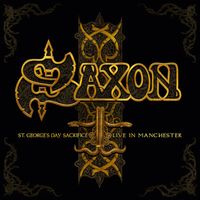 Saxon - St. Georges Day - Live in Manchester