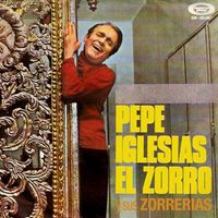 Pepe Iglesias "El Zorro" - El Zorro y sus zorrerías