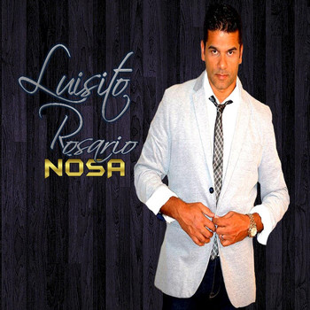 Luisito Rosario - Nosa