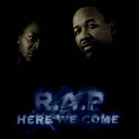 R.A.P - Here We Come