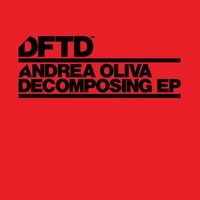 Andrea Oliva - Decomposing EP