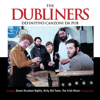 The Dubliners - Definitivo Canzoni da Pub