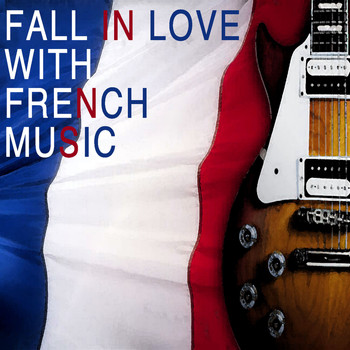 Various Artists - Fall In Love With French Music