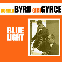 Donald Byrd & Gigi Gryce - Blue Light