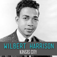 Wilbert Harrison - Kansas City