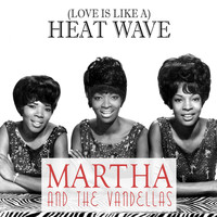 Martha & The Vandellas - (Love Is Like A) Heat Wave