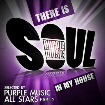 Various Artists - There Is Soul in My House: Purple Music All Stars, Pt. 2