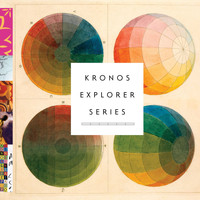 Kronos Quartet - Kronos Explorer Series