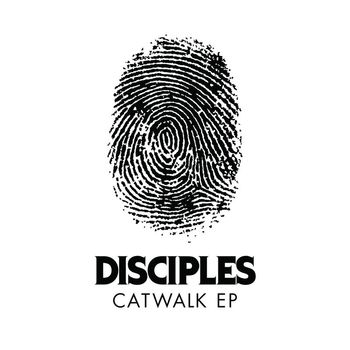 Disciples - Catwalk EP