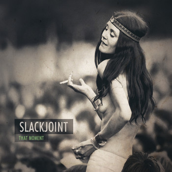 Slackjoint - That Moment