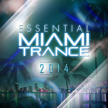 Various Artists - Essential Miami Trance 2014