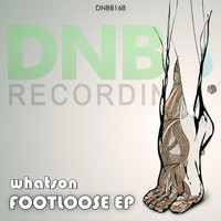 Whatson - Footloose EP