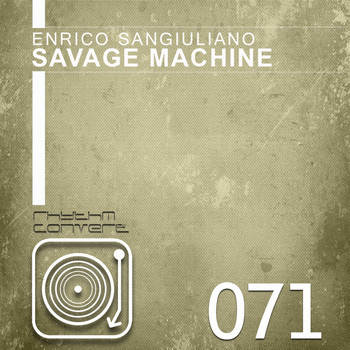 Enrico Sangiuliano - Savage Machine EP