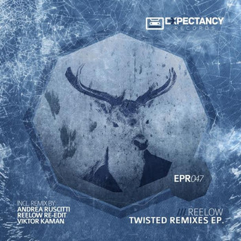 Reelow - Twisted Remixes Ep