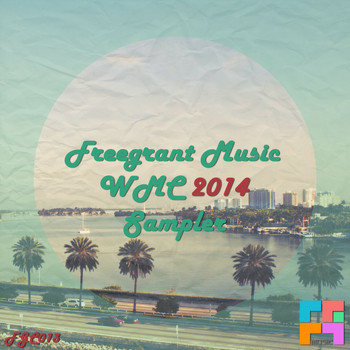 Various Artists - Freegrant Music WMC 2014 Sampler
