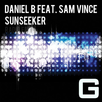 Daniel B Feat. Sam Vince - Sunseeker