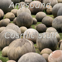 Anysound - Cosmic Stuff