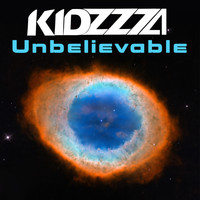 Kidzzza - Unbelievable