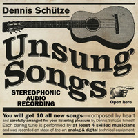 Dennis Schütze - Unsung Songs