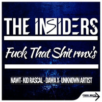 The Insiders - Fuck That Shit - Remix EP