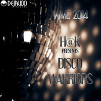 H@k - Disco Warriors (Wmc 2014)