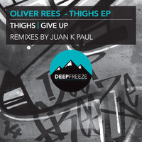 Oliver Rees - Thighs EP