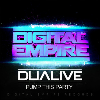 Dualive - Pump This Party