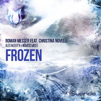 Roman Messer feat. Christina Novelli - Frozen (Remixes)